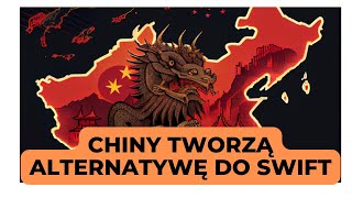 Chiny tworzą alternatywę do SWIFT