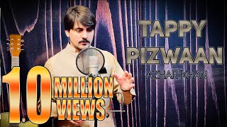 Pewzan Tappaezy Azhar Khan 2020 Tappy
