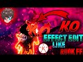 How To Edit Ko Effect Like Ruok FF || How To Edit Free Fire Video