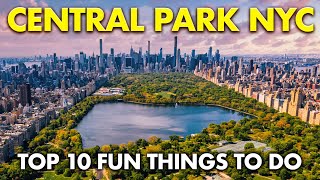 Exploring Central Park - Top 10 Fun Things To Do in NYC's Urban Oasis