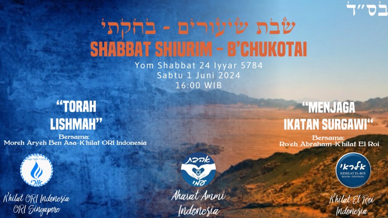 K'HILAT ORI INDONESIA & K'HILAT EL ROI | SHABBAT SHIURIM B'CHUKOTAI ...