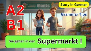 Learn German Through Story (A2, B1) |  Lena and Lukas Go to the Supermarket! 🛒🥨🍅 + Grammar Tips!