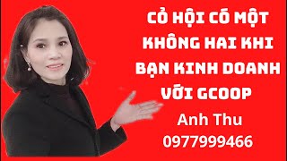 CƠ HỘI TUYỆT VỜI ĐỂ HỢP TÁC KINH DOANH VỚI  GCOOP ,