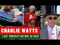 RIP Charlie Watts Of Rolling Stones Last Moments Before Death | Try Not To Cry 😭