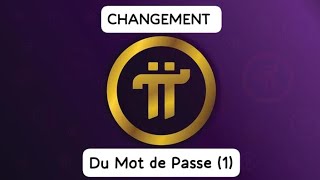 Comment changer son mot de passe sur Pi NETWORK