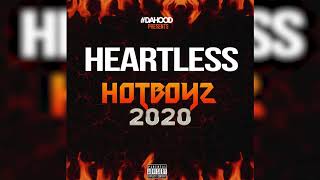 2020 HotBoyz x Flatline x Pete 4rm Da Trenches x Sauce200 x DopeBoy Biggs x (HEARTLESS)