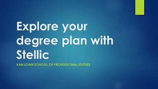 Exploring your degree plan with Stellic (Dr. Marcelo Juica)