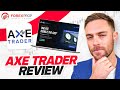 Axe Trader Review Has Arrived!