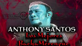 Anthony Santos Lo mejores BachaMerengue 2020/2021