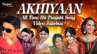 Akhiyaan - All Time Hit Punjabi Song | Balkar Ankhila, Manjinder Gulshan,Deepak Dhillon,Balkar