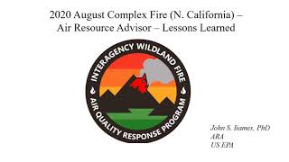 2020 August Complex Fire (California) - an ARA Overview