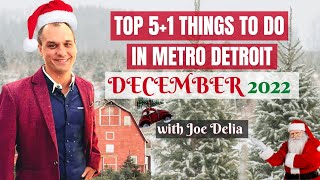 Top 5+1 Things to Do in Metro Detroit- December 2022