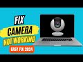 Fix Camera Not Working Windows 10/11 | Windows Webcam Not Working | Laptop Camera Not Working