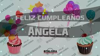 🥳Feliz Cumpleaños!!! Canción De Cumpleaños Para Angela!!!🎉🎁