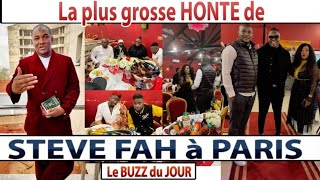 La Plus Grosse Honte de STEVE FAH à Paris (le BUZZ du JOUR)