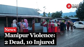 Manipur Violence: Violent Clashes in Manipur's Koutruk: Two Dead, Several Injured in Militant Attack