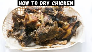How To Dry Chicken For Preservation || Drying Chicken