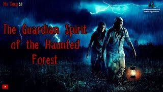 The Guardian Spirit of the Haunted Forest | #nosleepstories—something scary