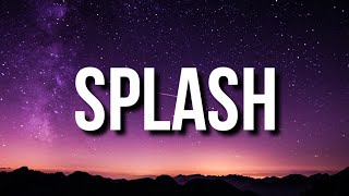 Tyga - Splash (Lyrics) ft. Moneybagg Yo