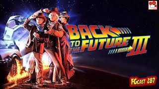 De Volta para o Futuro - Parte III (Back to the Future Part III, 1990) - FGcast #287