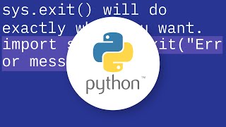 Programmatically stop execution of python script?