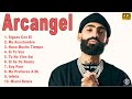 Arcangel 2022 MIX - Mejores canciones de Arcangel 2022 - Álbum Completo - GRANDES ÉXITOS [1 HORA]