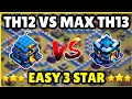 TH12 VS TH13 Easy And Powerful Attack Strategy ! Th12 Vs Th13 Attack Strategy ! Th12 Attack ! Coc