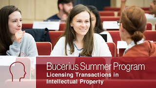 Bucerius Summer Program - Licensing Transactions in Intellectual Property