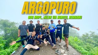 GUNUNG ARGOPURO 806 MDPL,  PART 1.  JALUR TERBARU TERCEPAT VIA NGROTO, PENDAKIAN EXTREME