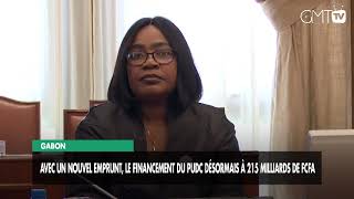 [Reportage] Gabon : avec un nouvel emprunt, le financement du PUDC désormais à 215 milliards de FCFA