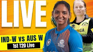 IND W vs AUS W 1st t20 Live | India women's vs Australia women's live |