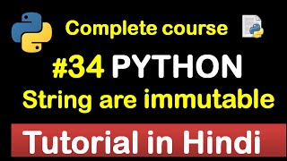 #34 String is immutable in detail python course// Complete Python tutorial(2020)💻