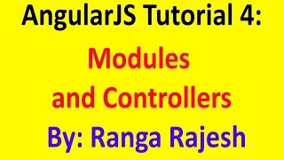 AngularJS Tutorial 4: Explain about AngularJS modules and Controllers