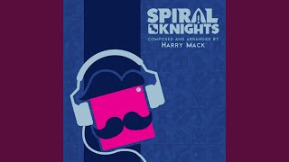 Spiral Knights Main Theme