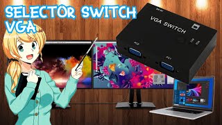 Review switch selector de vga - proyectar dos computadores en una pantalla