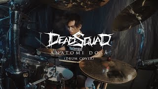 Oki Fadhlan - Deadsquad  Anatomi Dosa  Drum Cover