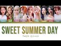 TWICE 트와이스 'SWEET SUMMER DAY' Color Coded Lyrics [Han/Rom/Eng]