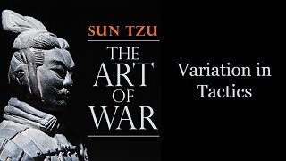 Art of War by Sun Tzu -  Variation in Tactics (Chapter 8)