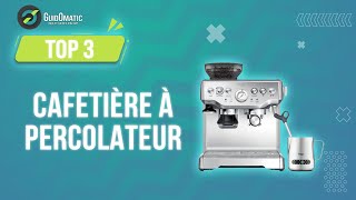 ⭐️ TOP 3 : CAFETIÈRE À PERCOLATEUR (NOUVEAUTÉS) 2023