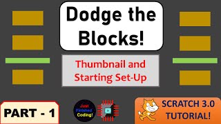 Dodge the Blocks! - Part 1 | Scratch 3.0 Tutorials | Just Finished Coding!