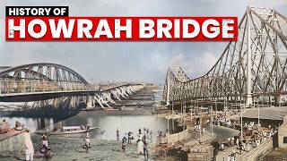 History of Howrah Bridge: Kolkata's Pathway of Connection | Untold Story of Howrah Bridge