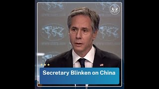 Secretary Blinken on China
