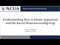 Understanding Bias in Home Appraisals and the Racial Homeownership Gap