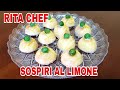 SOSPIRI AL LIMONE🍋RITA CHEF | Un sapore unico ed indimenticabile.