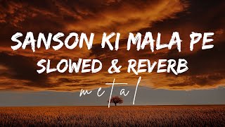 Sanson Ki Mala Pe - Metal - Andre Antunes - Slowed & Reverb - Lyrics - Numan Zaka