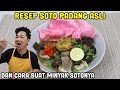 Resep Soto Padang ASLI Lengkap Dengan Cara Membuat Minyak Sotonya