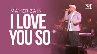 Maher Zain - I Love You So (Live At The London Apollo)
