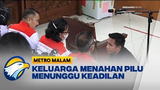 Keluarga Brigadir J Menanti  Vonis 'Wakil Tuhan'