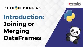 Introduction: Joining or Merging DataFrames | Python Pandas Tutorial for Data Engineering
