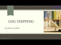 LOG SHIPPING SQL SERVER